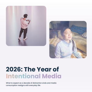 2026: The Year of Intentional Media report cover
