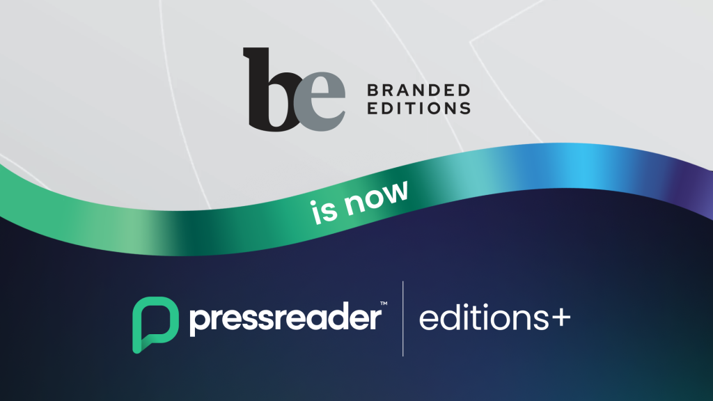 Graphic showing old branded editions logo and new PressReader Editions+ logo